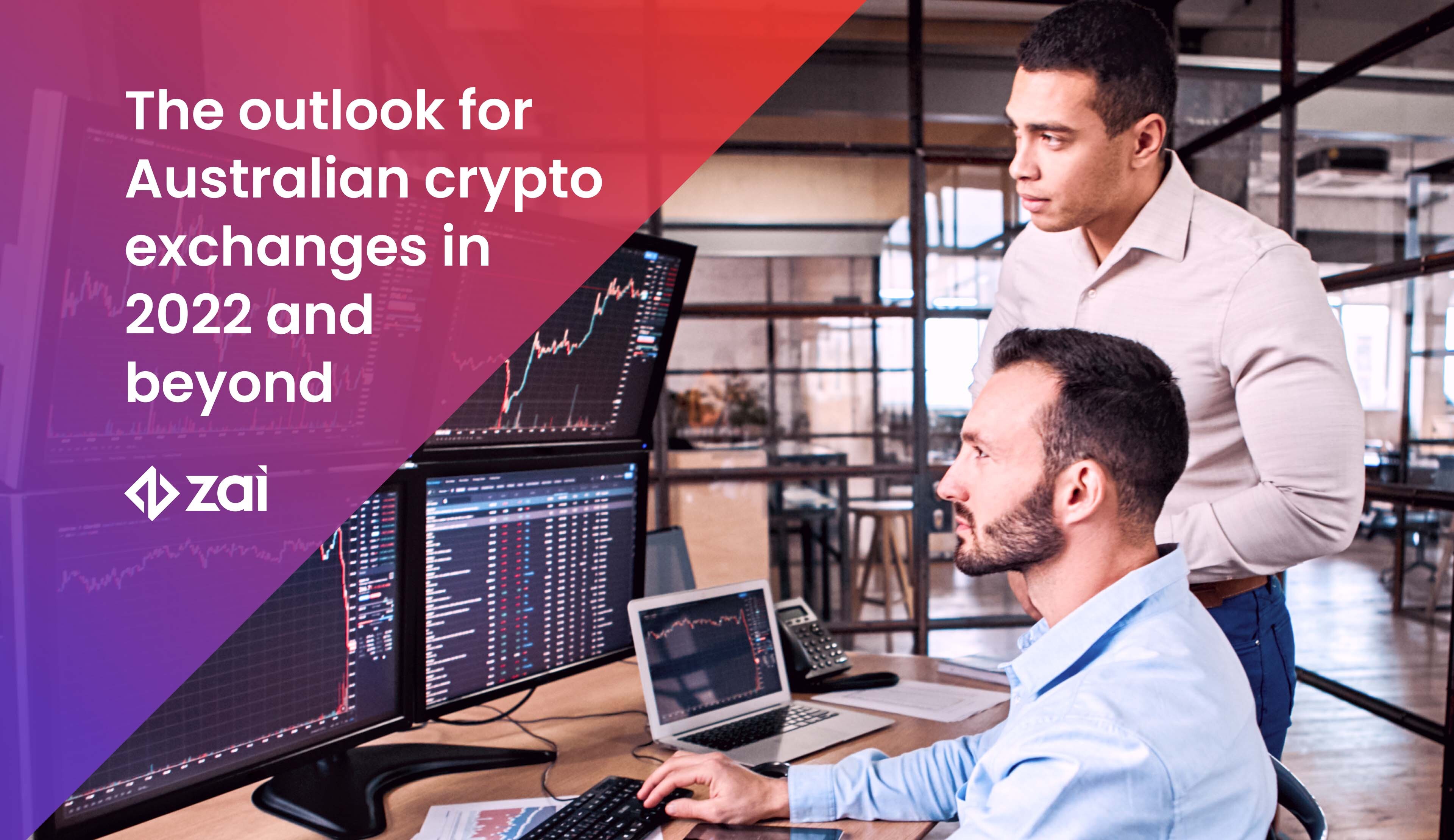 The outlook for Australian crypto exchanges in 2022 and beyond